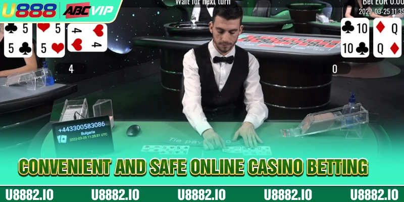 Convenient and safe online casino betting