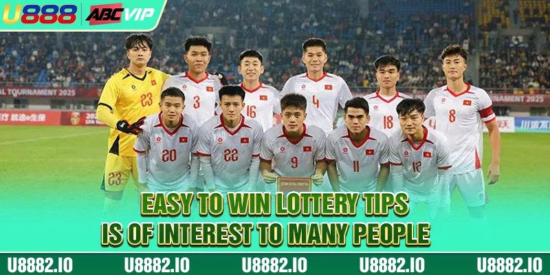Easy to win lottery tips is of interest to many people