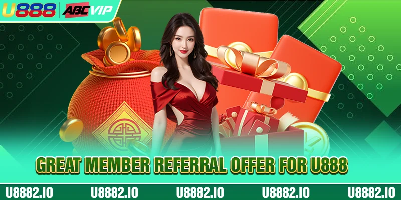 Great member referral offer for U888