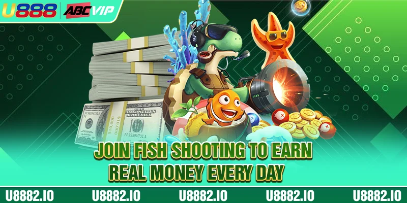 HOME 26 Join fish shooting to earn real money every day